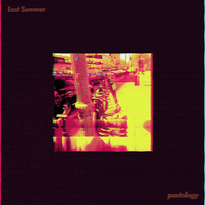 シングル/Lost Summer/pantology