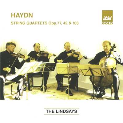 Haydn: String Quartets Op. 77, 42 & 103/The Lindsays