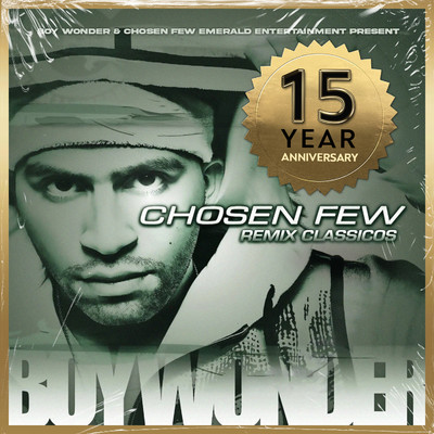 Chosen Few: Remix Classicos/Boy Wonder CF