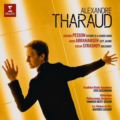 アルバム/Pesson, Abrahamsen & Strasnoy: Piano Concertos/Alexandre Tharaud