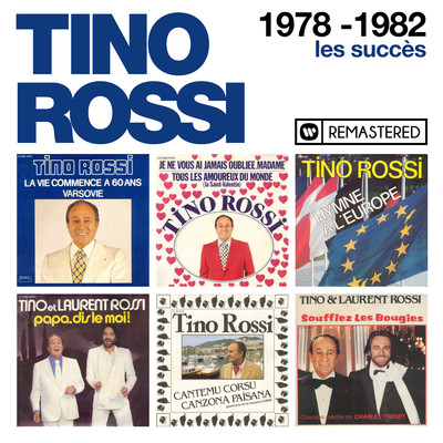 1978-1982 : Les succes (Remasterise en 2018)/Tino Rossi