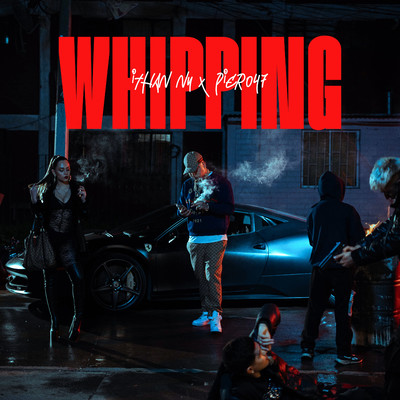 シングル/Mafia Chilena: WHIPPING/ITHAN NY & Piero 47