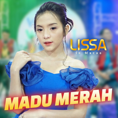 シングル/Madu Merah/Lissa In Macao