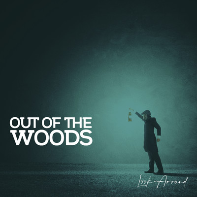 Look Around/Out Of The Woods