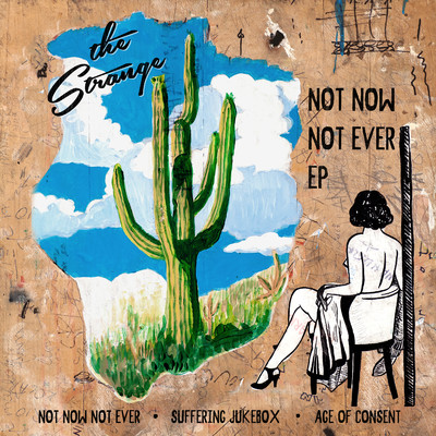 Not Now Not Ever EP/The Strange