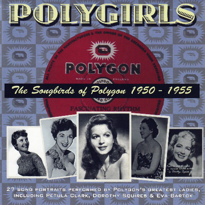 Polygirls - The Songbirds of Polygon (1950-1955)/Various Artists