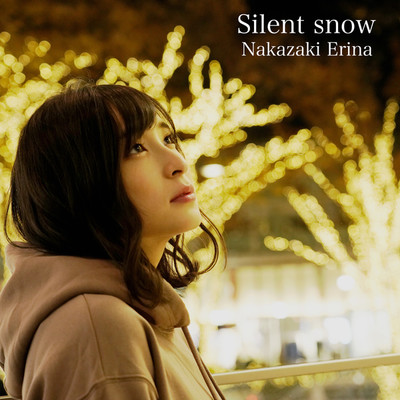 Silent snow/中崎絵梨奈