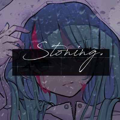 シングル/Stoning/Sound Stories by tk
