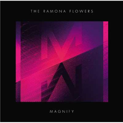 アルバム/MAGNIFY/The Ramona Flowers