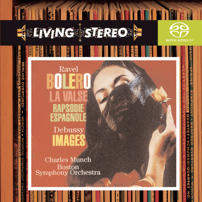 Ravel: Bolero; La Valse; Rapsodie espagnole; Debuissy: Images for Orchestra/Charles Munch
