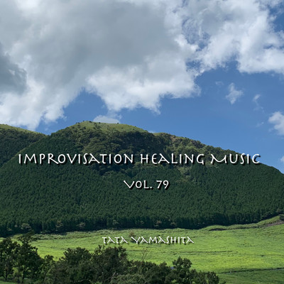 Improvisation Healing Music Vol.79/Tata Yamashita