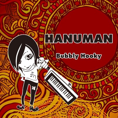 Bubbly Hooky/Hanuman