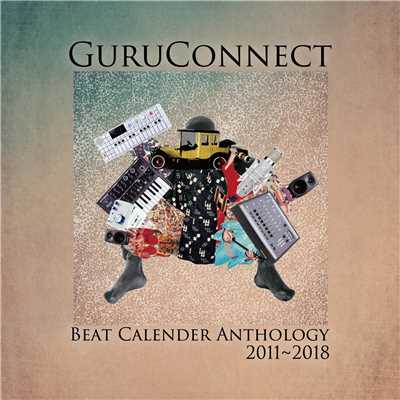 BEAT CALENDER ANTHOLOGY 2011〜2018/GuruConnect