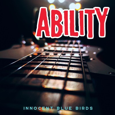 シングル/Ability/INNOCENT BLUE BIRDS