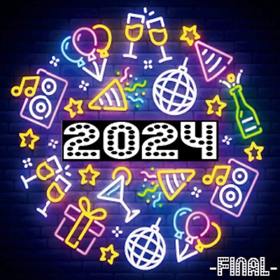 アルバム/2024 -FINAL-/Various Artists
