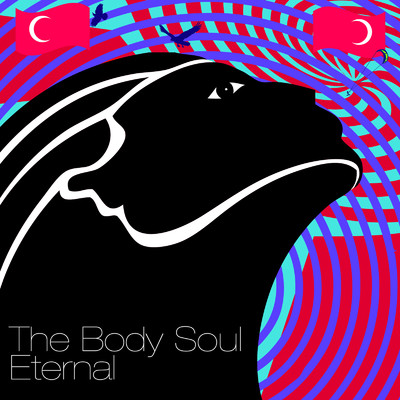 Eternal/The Body Soul