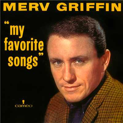 アルバム/My Favorite Songs/Merv Griffin