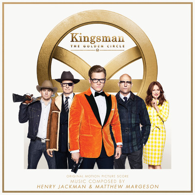 アルバム/Kingsman: The Golden Circle (Original Motion Picture Score)/ヘンリー・ジャックマン／Matthew Margeson