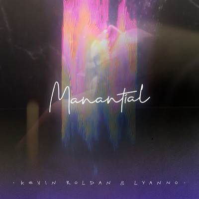 シングル/Manantial/KEVIN ROLDAN／Lyanno
