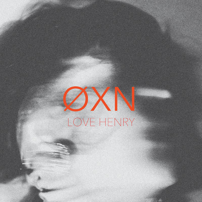 シングル/Love Henry/OXN