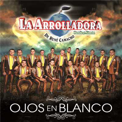 アルバム/Ojos En Blanco/La Arrolladora Banda El Limon De Rene Camacho