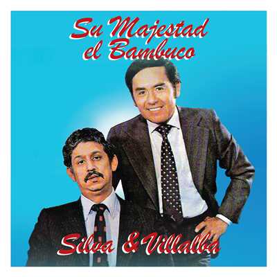 アルバム/Su Majestad El Bambuco/Silva y Villalba