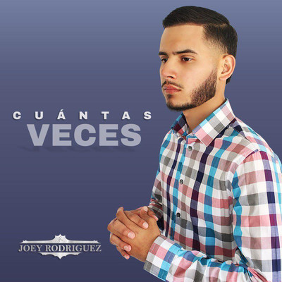 シングル/Cuantas Veces/Joey Rodriguez