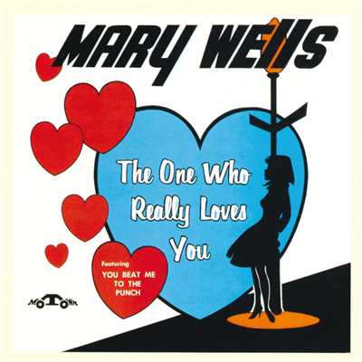 アルバム/The One Who Really Loves You/メアリー・ウェルズ