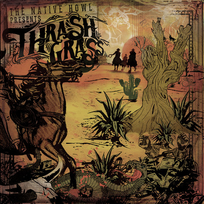 Thrash Grass/The Native Howl