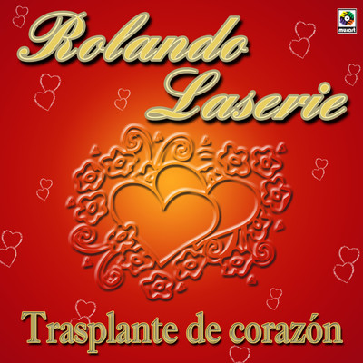 アルバム/Trasplante de Corazon/Rolando Laserie