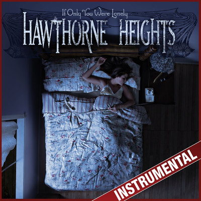 アルバム/If Only You Were Lonely (Instrumental)/Hawthorne Heights