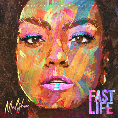Fast Life (Explicit)/Malsha