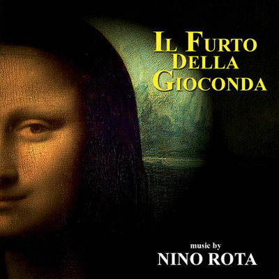 アルバム/Il furto della Gioconda (Original Motion Picture Soundtrack)/ニーノ・ロータ