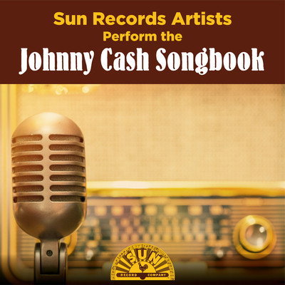 アルバム/Sun Records Artists Perform the Johnny Cash Songbook/Various Artists