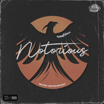 Notorious (feat. Outasight)/Santino