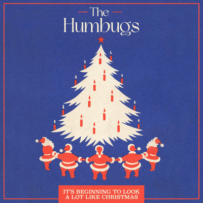 It's Beginning to Look a Lot Like Christmas/The Humbugs