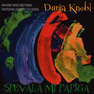 アルバム/Spevala Mi Papiga/Dunja Knebl