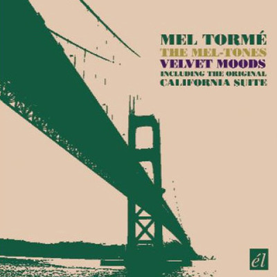 Velvet Moods (Including the Original California Suite)/Mel Torme & The Mel-Tones