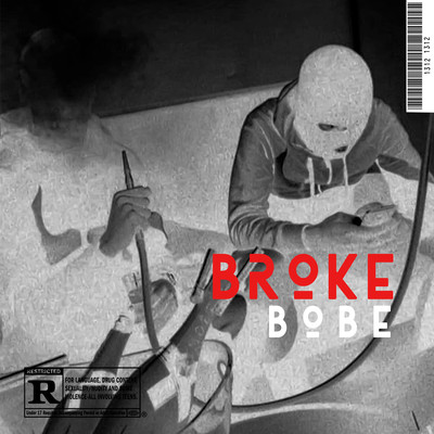 Broke/El Bobe