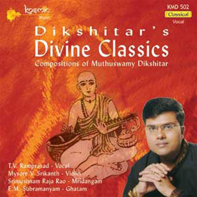 アルバム/Dikshitar's Divine Classics/Muthuswami Dikshitar