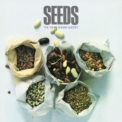 Seeds/The Sahib Shihab Quintet