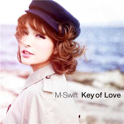 シングル/Key of Love (Kentaro Takizawa Remix ＜M-Swift ”Key of Love” Celebration Re-edit＞)/M-Swift