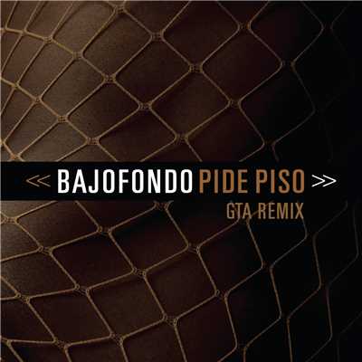 シングル/Pide Piso (GTA Remix)/Bajofondo