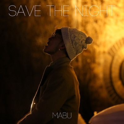 シングル/SAVE THE NIGHT/MABU