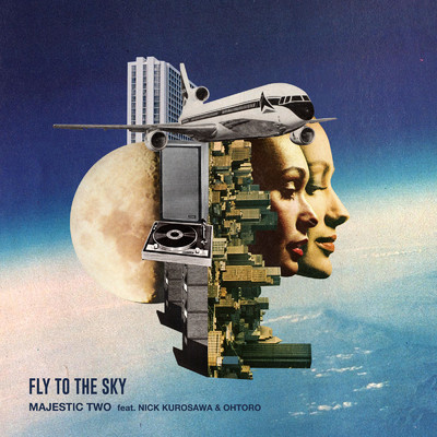 Fly To The Sky (feat. Nick Kurosawa & Ohtoro)/Majestic Two