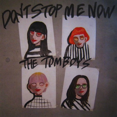 Don't Stop Me Now/THE TOMBOYS