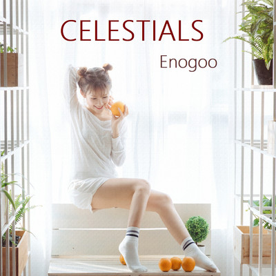 シングル/CELESTIALS/Enogoo