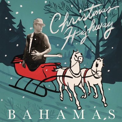 Christmas Highway/バハマス