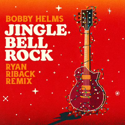 シングル/Jingle Bell Rock (Ryan Riback Remix)/ボビー・ヘルムズ