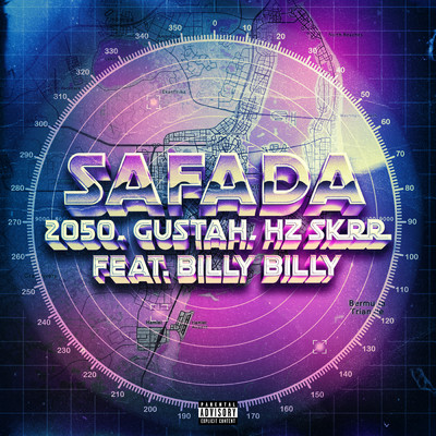 Safada (Explicit) (featuring Billy Billy)/2050／Gustah／Hz skrr